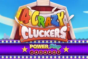 4 Crazy Cluckers PowerPlay Jackpot - TROPICANA77
